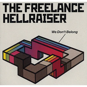 The Freelance Hellraiser - We don't belong