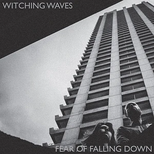 Witching Waves - Fear Of Falling Down