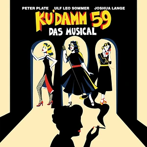 Peter Plate & Ulf Leo Sommer & Joshua Lange - Ku'damm 59 - Das Musical