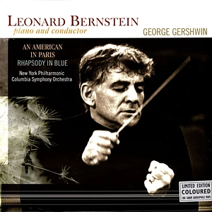George Gershwin & Leonard Bernstein & New York Ph - An American In Paris / Rhapsody In Blue