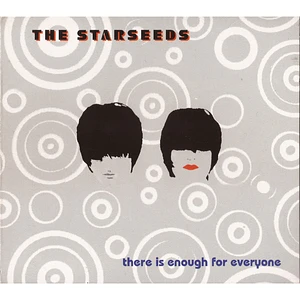 The Starseeds - There Is Enough For Everyone