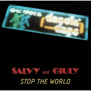Salvy & Giuly - Stop The World