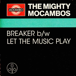 The Mighty Mocambos - Breaker / Let The Music Play HHV Exclusive Green Vinyl Edition