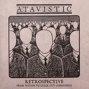 Atavistic - Retrospective: From Within To Clear-Cut Conscience Black Vinyl Edition