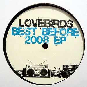 Lovebirds - Best Before 2008 EP