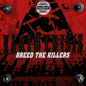 Earth Crisis - Breed The Killers 25th Anniversary Edition