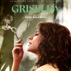 Carlos Rafael Rivera - OST Griselda - Soundtrack From The Netflix Movie