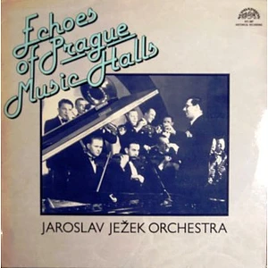 Jaroslav Ježek And His Swing Band - Echoes Of Prague Music Halls
