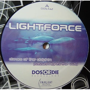 Lightforce - Dream Of The Dolphin / Passion Lights The Way