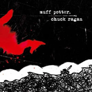 Muff Potter / Chuck Ragan - Muff Potter / Chuck Ragan