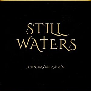 J. R. August - Still Waters
