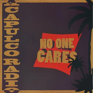 Acapulco Radio - No One Cares