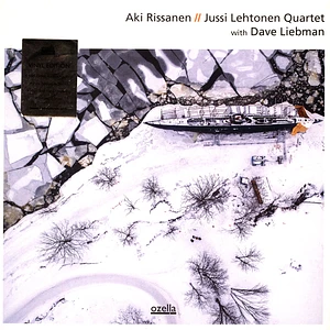 Aki Rissanen / Jussi Lehtonen Quartet With Dave Liebman - Aki Rissanen / Jussi Lehtonen Quartet With Dave Liebman