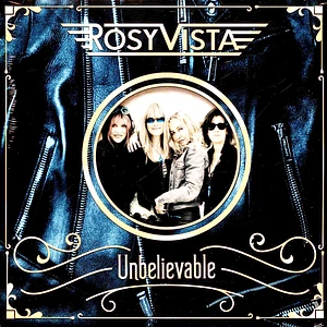 Rosy Vista - Unbelievable