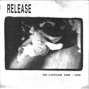 Release - No Longer 1988 - 1990