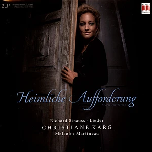 Christiane Karg / Malcolm Martineau - Heimliche Aufforderung-Lieder Von Richard Strauss