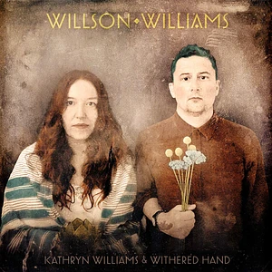 Kathryn Williams & Withered Hand - Willson Williams