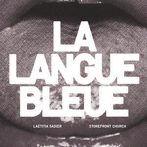 Laetitia Sadier & Storefront Church - La Langue Bleue