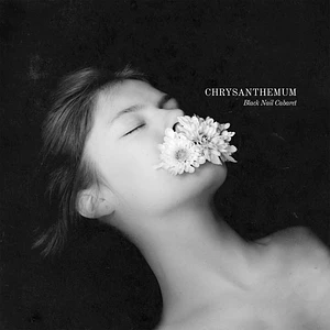 Black Nail Cabaret - Chrysanthemum Black Vinyl Edition