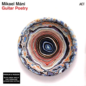 Mikael Mani - Guitar Poetry Black Vinyl Edition