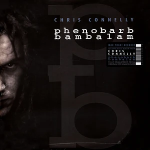 Chris Connelly - Phenobarb Bambalam Black Vinyl Edition