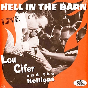 Lou Cifer & The Hellions - Hell In The Barn-Live &