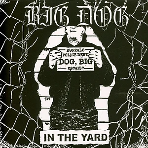 Big Dog - In The Yard Black Vinyl Edition