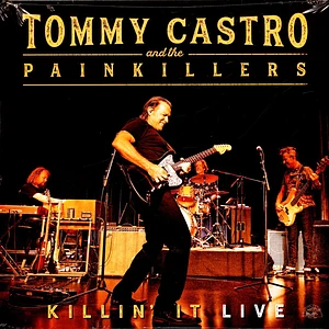 Tommy Castro & Painkillers - Killin' It Live
