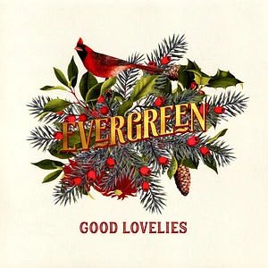 Good Lovelies - Evergreen