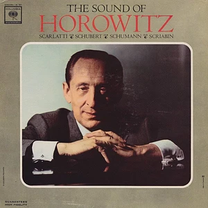 Vladimir Horowitz, Domenico Scarlatti, Franz Schubert, Robert Schumann, Alexander Scriabine - The Sound Of Horowitz