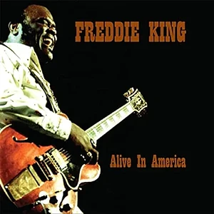 Freddie King - Alive In America Red Marble Vinyl Edition