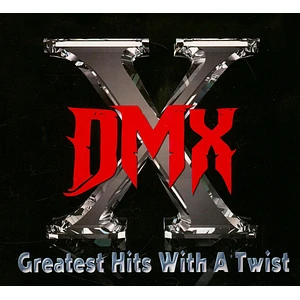DMX - Greatest Hits With A Twist