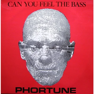Phortune - Can You Feel The Bass