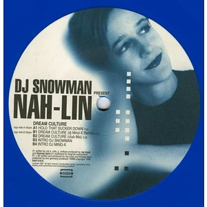DJ Snowman Present Nah-Lin - Dream Culture