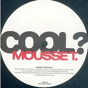 Mousse T. Feat. Emma Lanford - Is It 'cos I'm Cool?