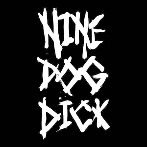 Nine Dog Dick - Nine Dog Dick
