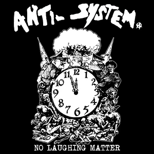 Anti System - No Laughing Matter White / Black Vinyl Edition