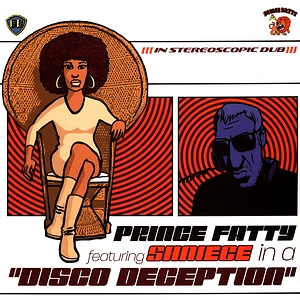 Prince Fatty Feat Shniece - Disco Deception