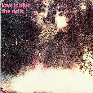 The Dells - Love Is Blue