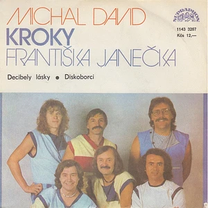 Michal David, Kroky - Decibely Lásky ● Diskoborci