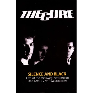 The Cure - Silence And Black: Live At The Melkweg Amsterdam 1979