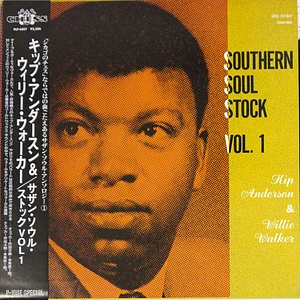 Kip Anderson, Willie Walker - Southern Soul Stock Vol. 1