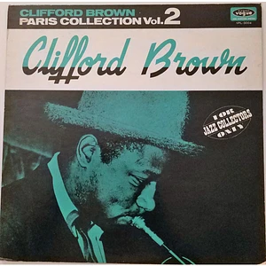 Clifford Brown - Paris Collection Vol. 2