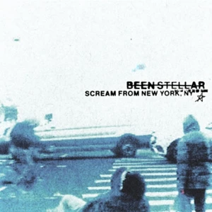 Been Stellar - Scream From New York. NY