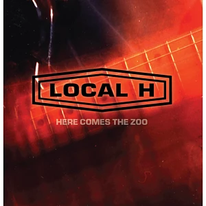 Local H - Here Comes The Zoo 20th Anniversary Edition