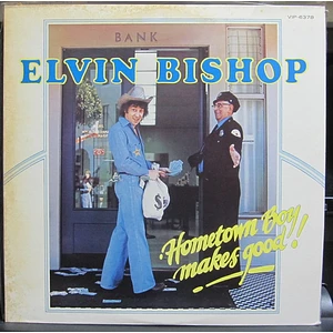 Elvin Bishop - Hometown Boy Makes Good!