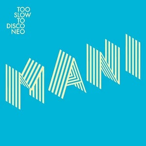 V.A. - Too Slow To Disco Neo Presents Manifesto 12"