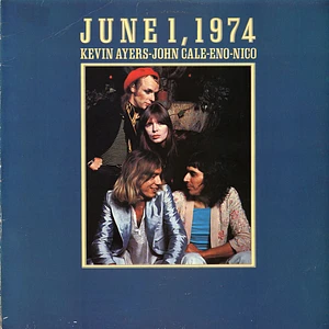 Kevin Ayers - John Cale - Brian Eno - Nico - June 1, 1974