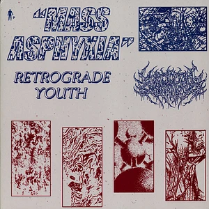 Retrograde Youth - Mass Asphyxia