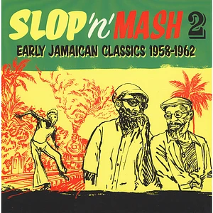 V.A. - Slop 'n' Mash Volume 2